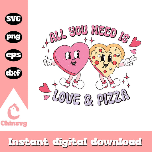 All you need is love & pizza svg, pizza love svg, valentine svg