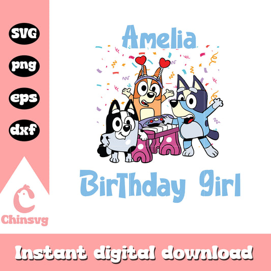 Amelia birthday girl svg, bluey's friends svg, birthday girl svg