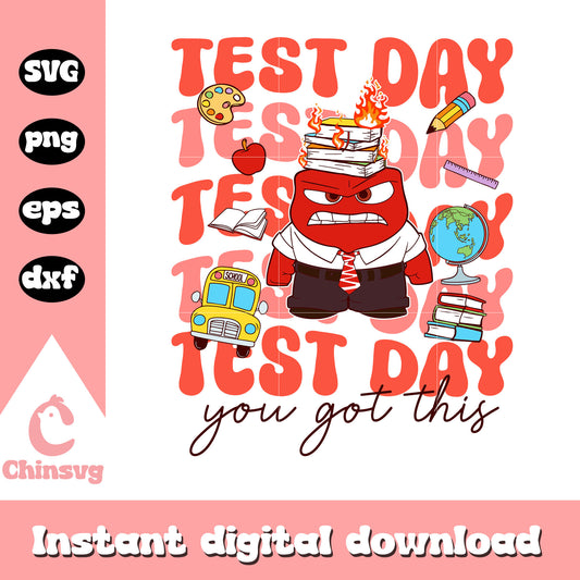 Angry test day you got this svg, angry inside out​​ svg​, inside out character​ svg