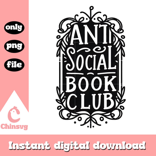 Anti social book club quotes design png, trending quotes​ png