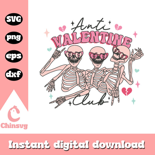 Anti valentine club human skeletons svg, Anti valentine svg