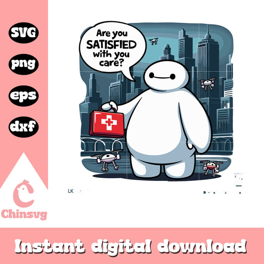 Are you satisfied svg, Big Hero 6 svg, Baymax character svg