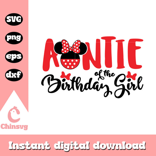 Auntie of the birthday girl svg, minnie mouse birthday svg
