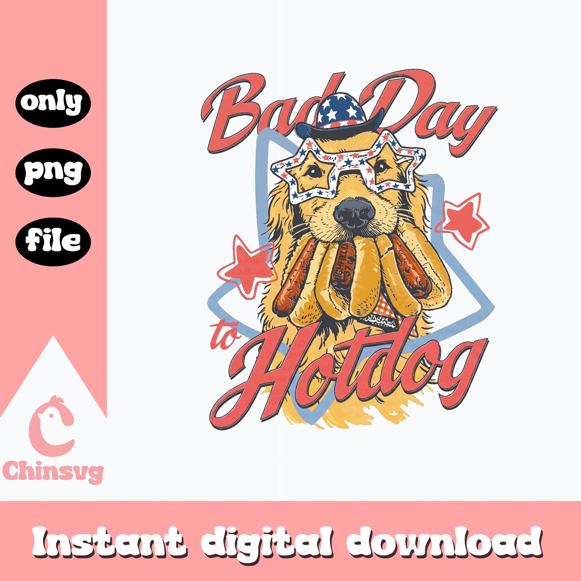 Bad Day To Hotdog 4th Of July PNG, Funny Dog PNG, Patriotic PNG