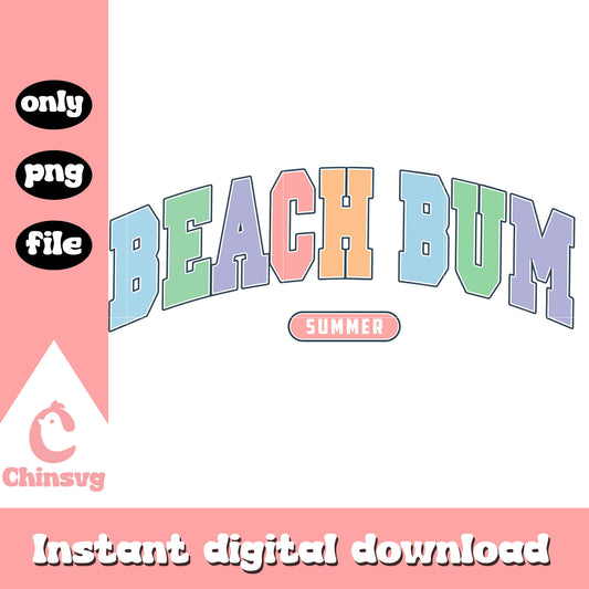 Beach bum summer colorful font design png, first day of summer png