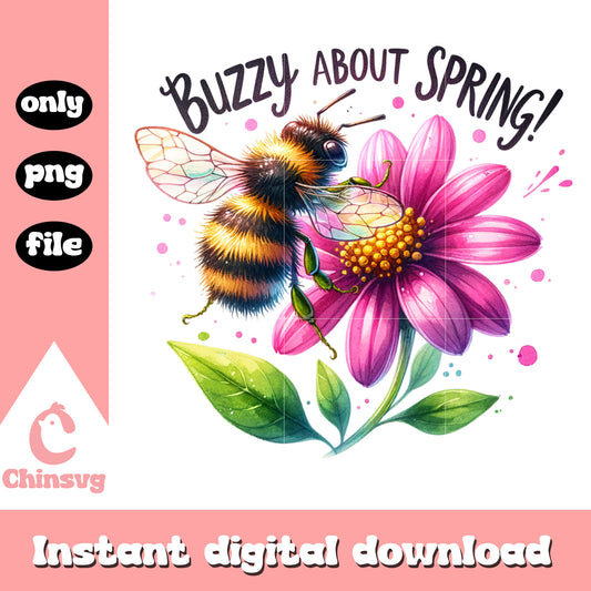Bee buzzy about spring watercolor design png, funny quotes png