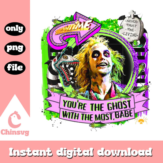 Beetlejuice You're the ghost png, Never trust the giving png