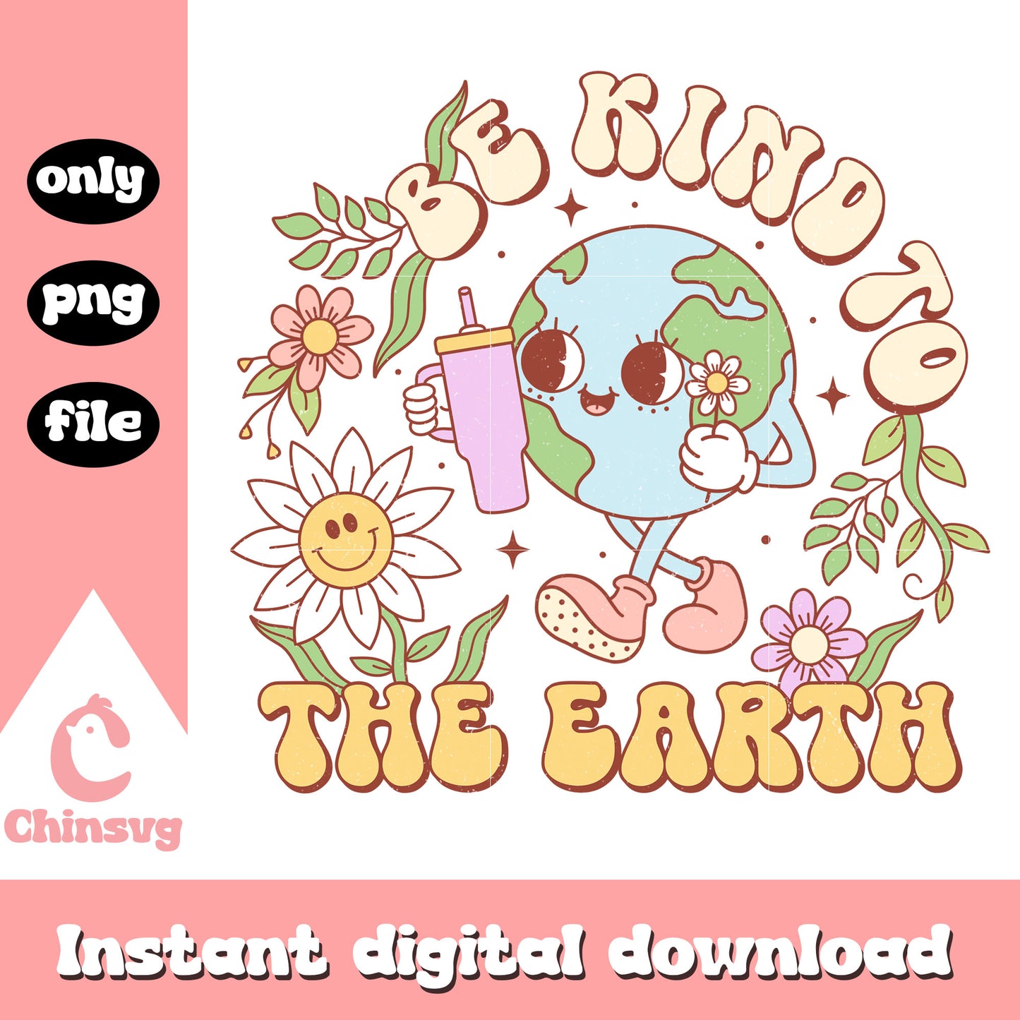 Be kind to the earth png, standley cup png, earth day png