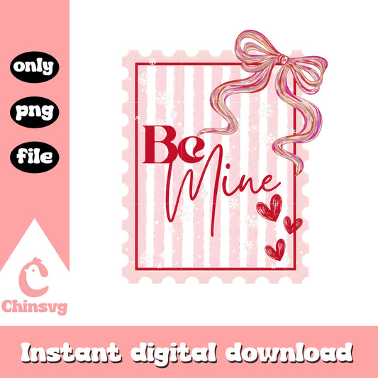 Be mine stamp bow design png, be mine valentine​ png, coquette bow png