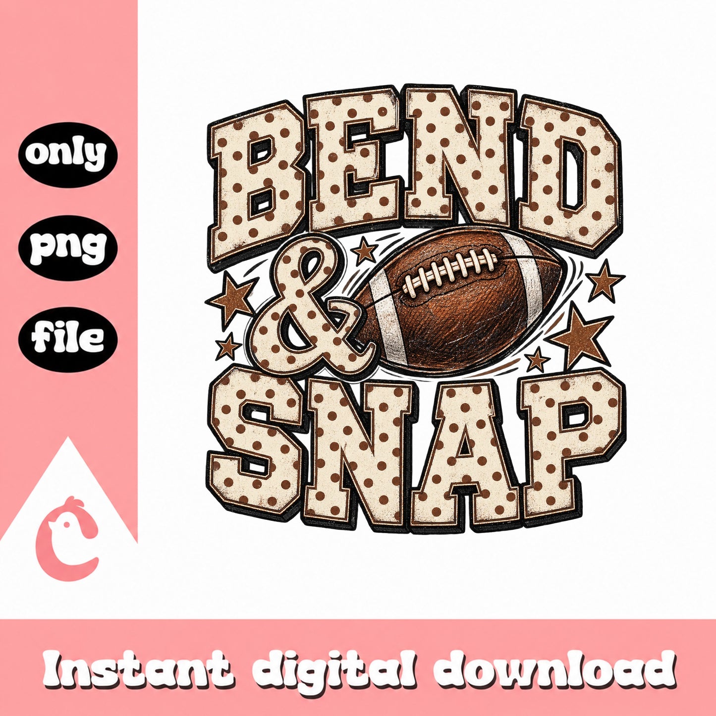 Bend And Snap Football PNG, Sports Cheer Design, Sublimation PNG
