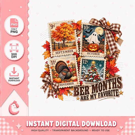 Ber Months Are My Favorite PNG, Fall Halloween Christmas, Autumn PNG