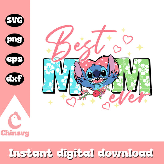 Best mom ever stitch character svg, stitch svg, disney svg