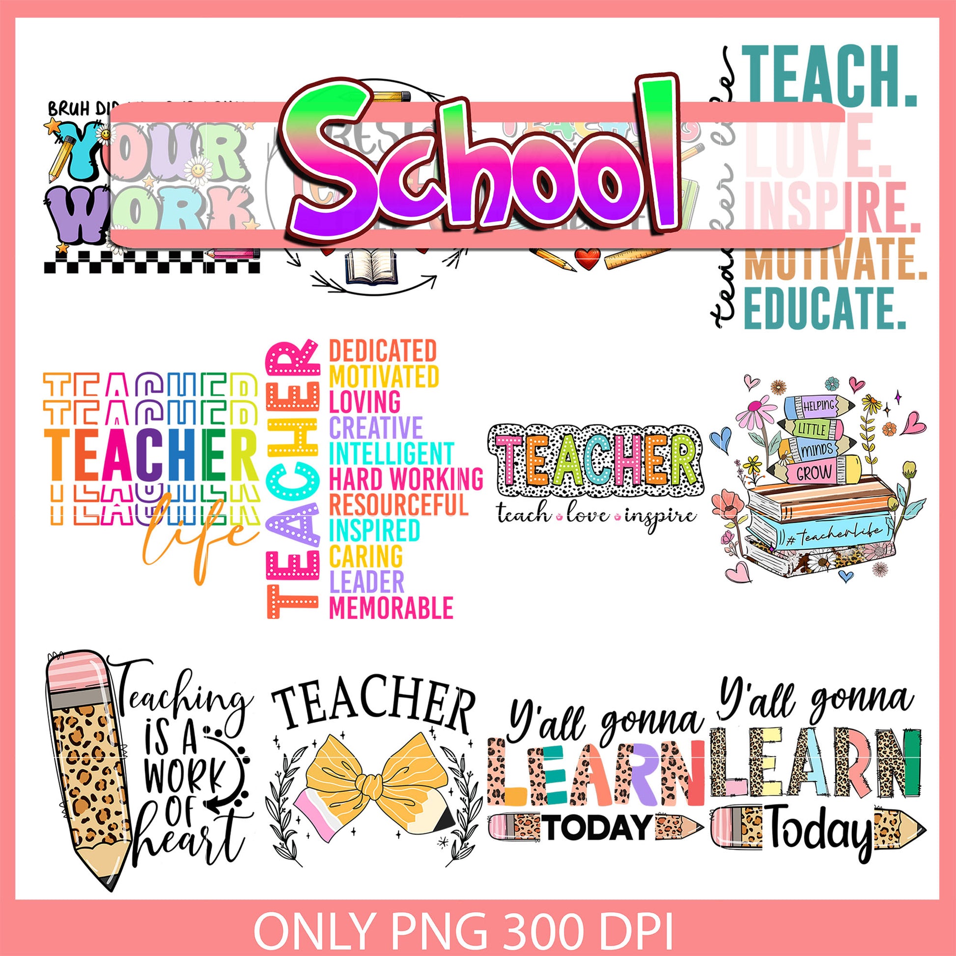 Best teacher ever bundle png, teacher life png, teach love inspire​ png