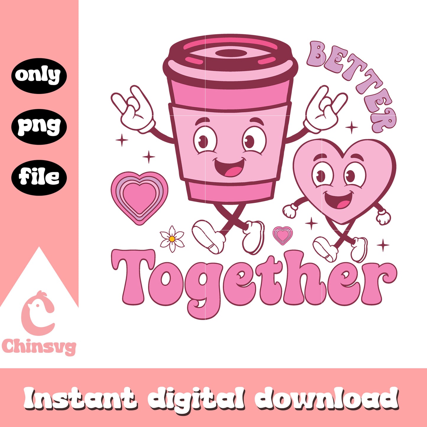 Better together pink valentine png, design valentines day​​​​ png