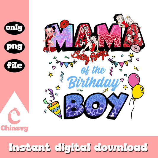 Betty Boop mama of the birthday boy png, Betty Boop png, birthday png