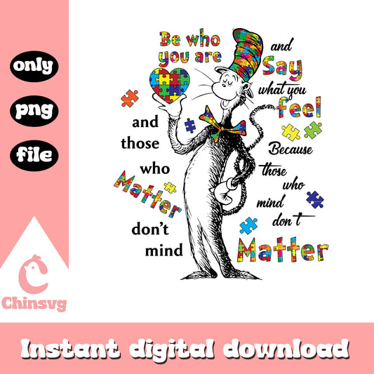 Be who you are Dr seuss autism awareness png, autism awareness png
