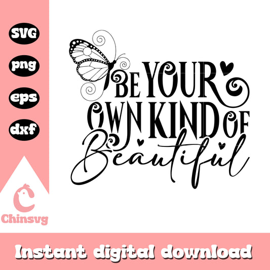 Be your own kind of beautiful quote svg, trending quotes​ svg