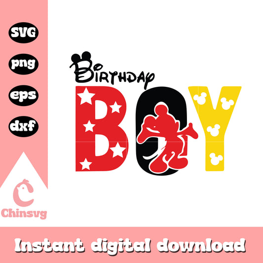 Birthday boy mickey mouse svg, mickey mouse svg, mickey mouse birthday svg