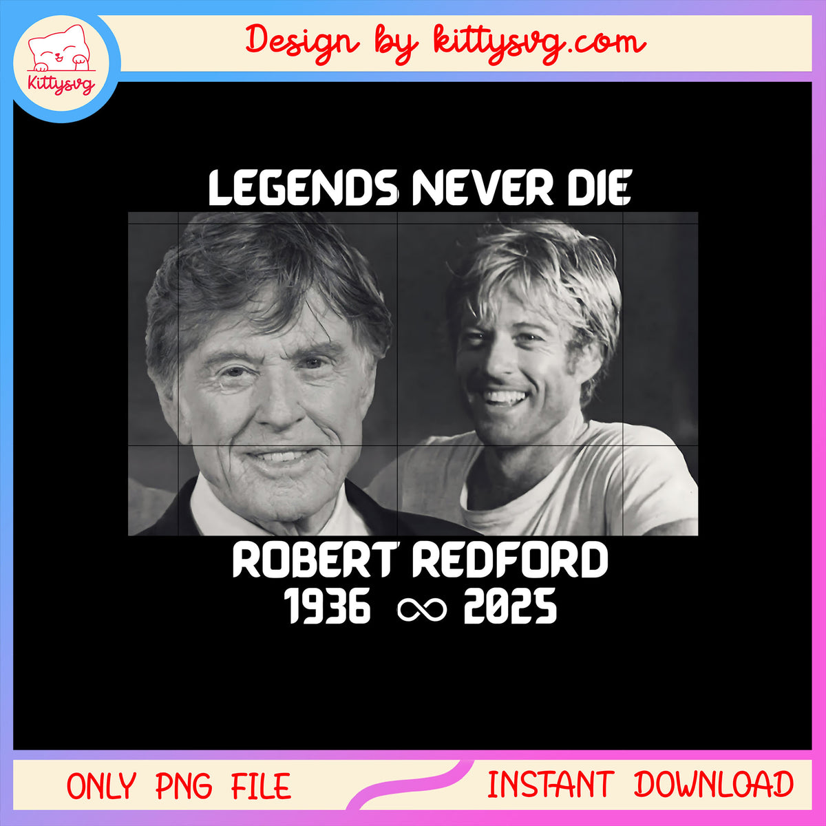 Black white legends never die robert redford png, memory robert png ...