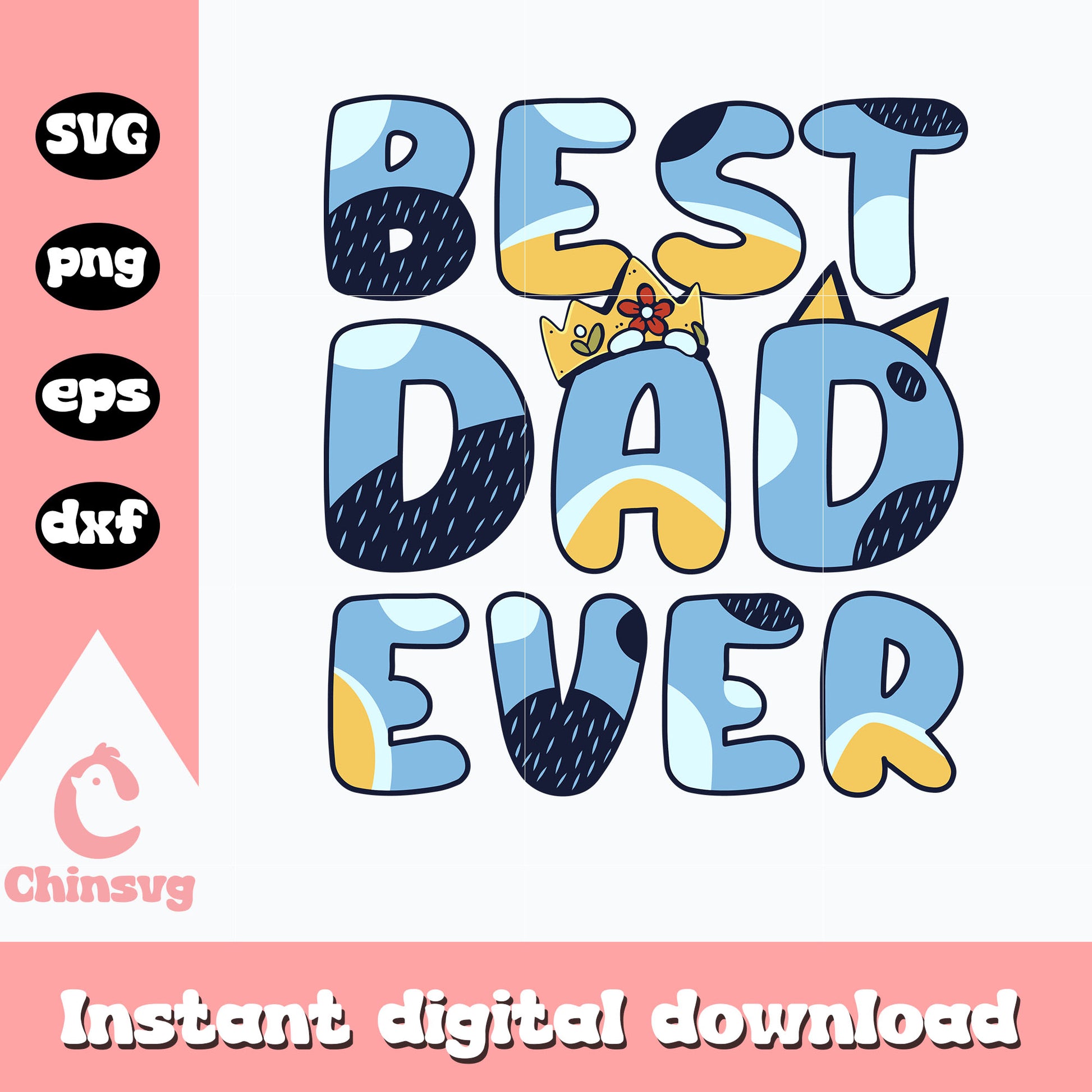 Bluey cartoon best dad ever svg, bluey dad svg, cartoon svg