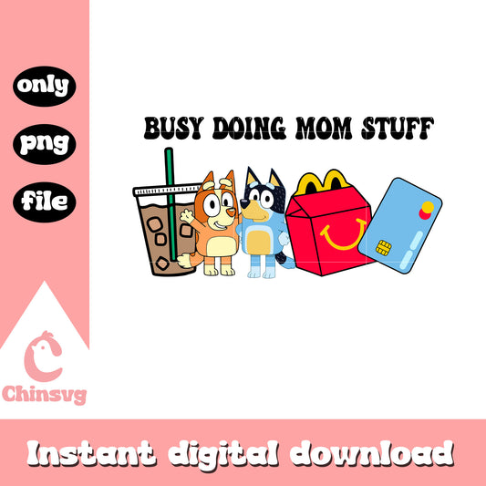 Bluey bingo busy doing mom stuff png, bluey and bingo​ png