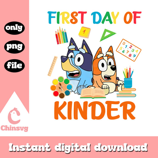 Bluey bingo first day of kinder png, bluey and bingo characters png