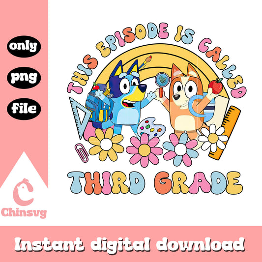 Bluey bingo this episode is called third grade png, bluey art png