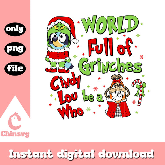 Bluey bingo world full of grinches christmas quote png, bluey christmas png
