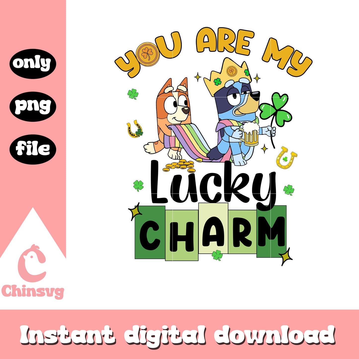 Bluey bingo you are my lucky charm png, saint patrick day png