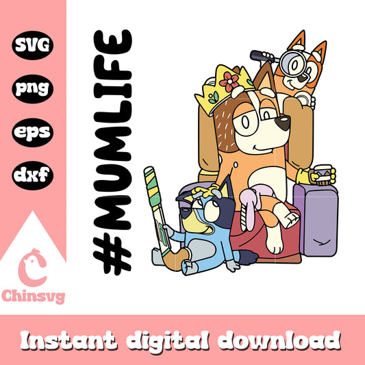 Bluey family mumlife png, bluey family​ svg, bluey cartoon​ svg