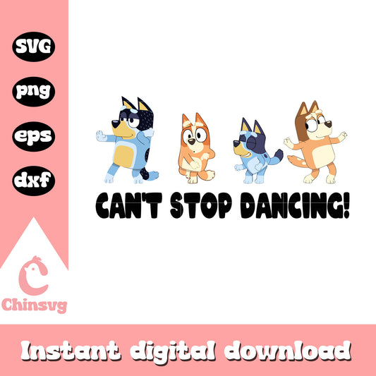 Bluey friends can't stop dancing svg, bluey dance mode svg