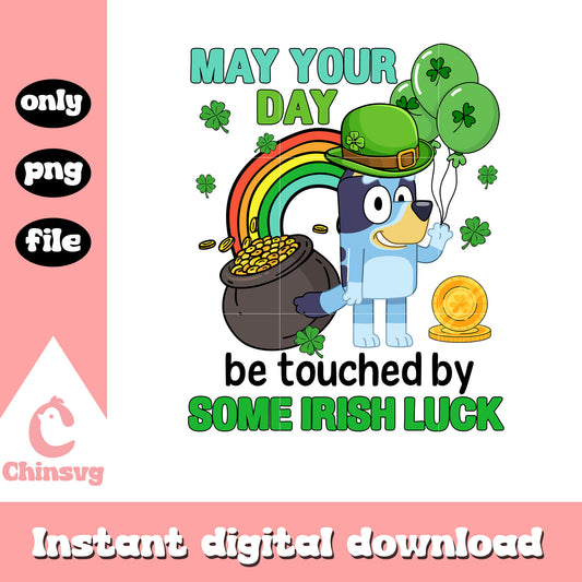 Bluey may your day be touched png, happy saint patricks day png