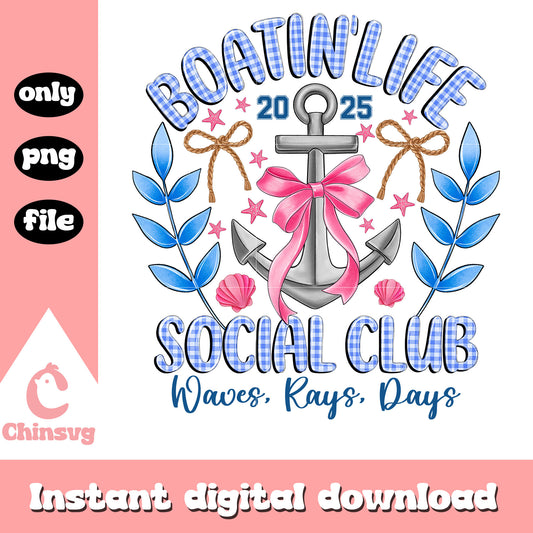 Boatin life social club 2025 png, summer vibes quotes​ png