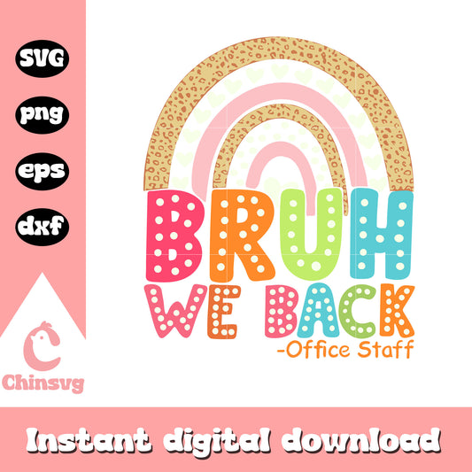 Boho rainbow bruh we back office staff svg, office staff svg