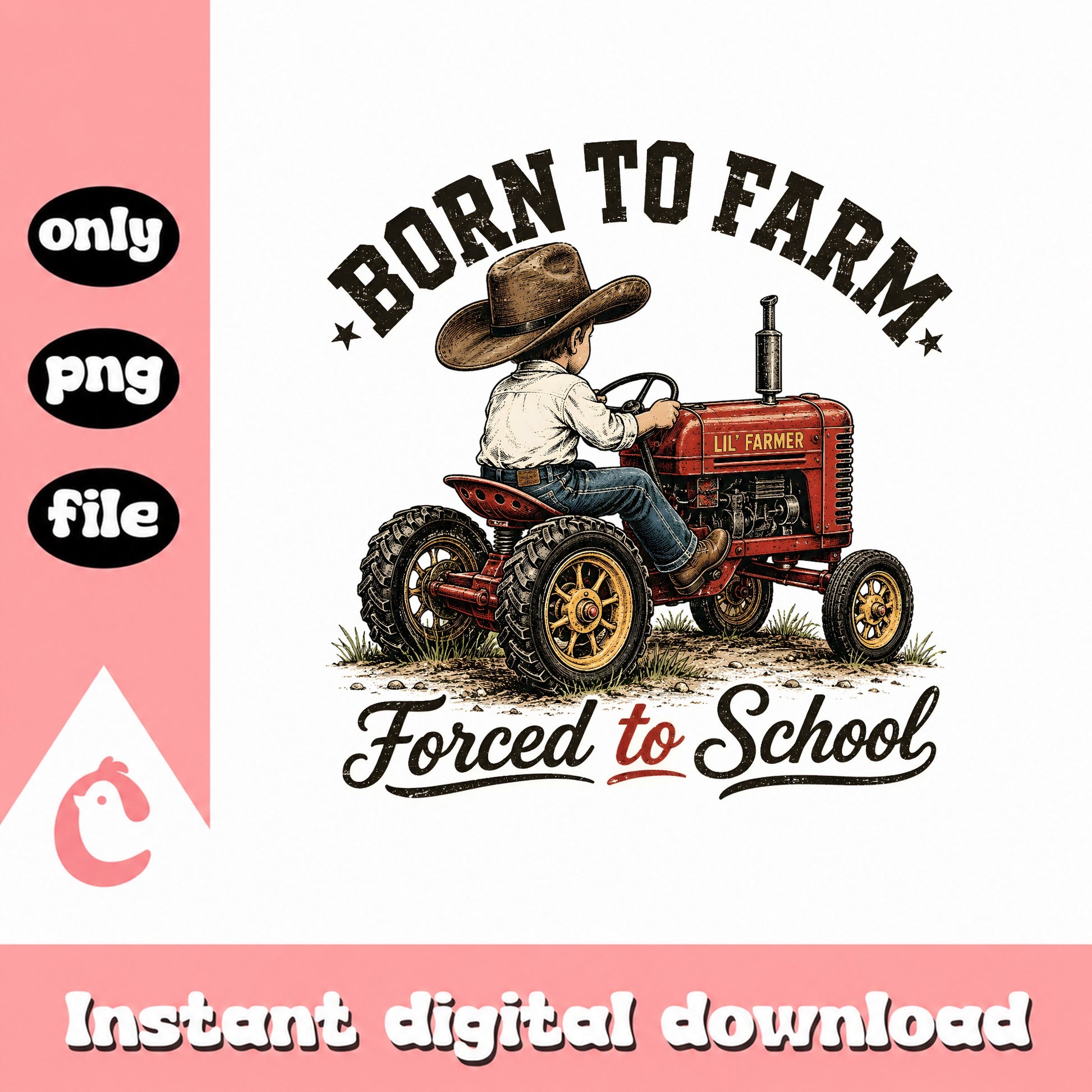 Born To Farm Forced To School PNG, Farmer Boy Tractor, Kids Farm PNG
