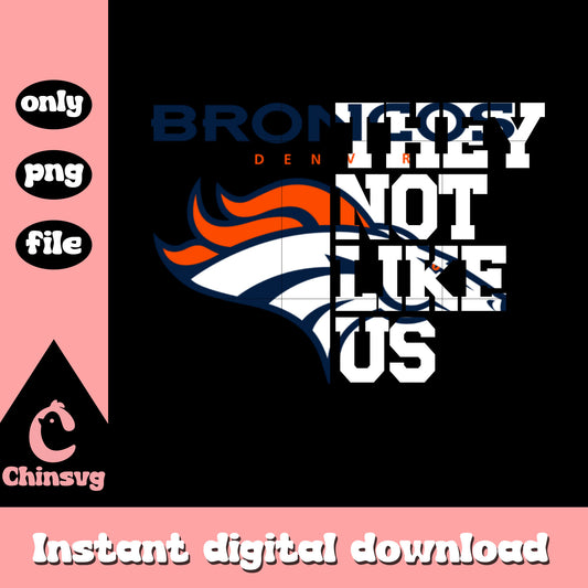 Broncos they not like us design png, nfl football png
