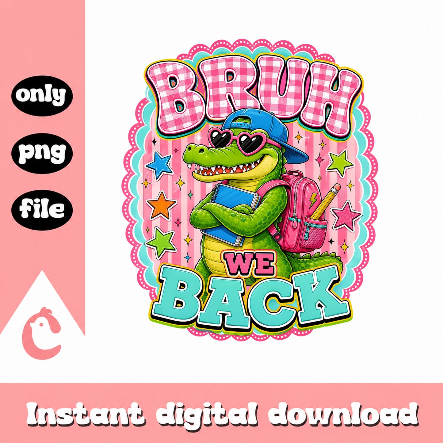 Bruh We Back Alligator PNG, Back To School PNG, Funny Croc PNG