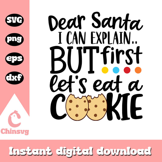 But first let's eat cookie svg, santa claus svg, cookie svg