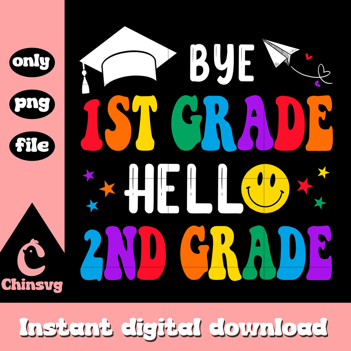 Bye First Grade Bye 1st grade hello 2nd grade png, welcome back to school png – Chinsvg