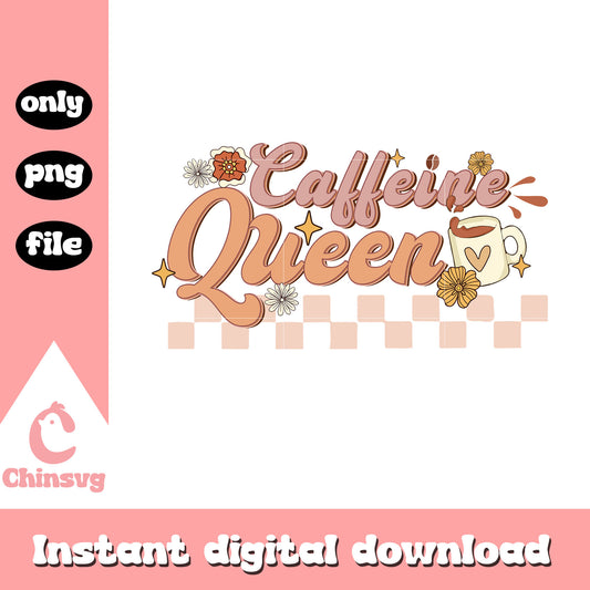 Caffeine queen vintage design png, vintage png, love coffee png