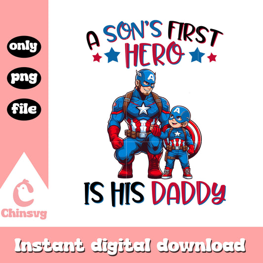 Captain merica a son's first hero is his daddy png, daddy png