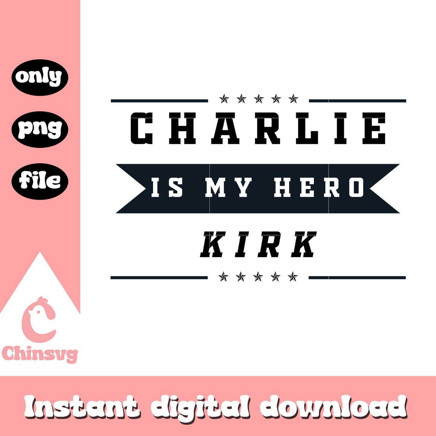 Charlie is my hero kirk text design png, charlie kirk twitter png