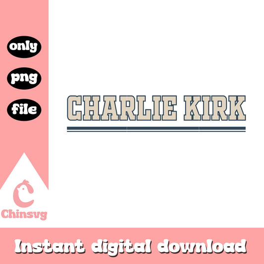 Charlie kirk text design png, charlie kirk american patriot png