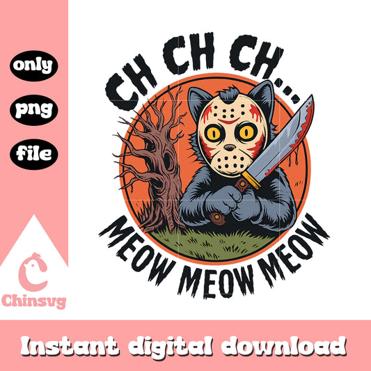 Ch ch ch meow meow meow cat horror png, jason voorhees png