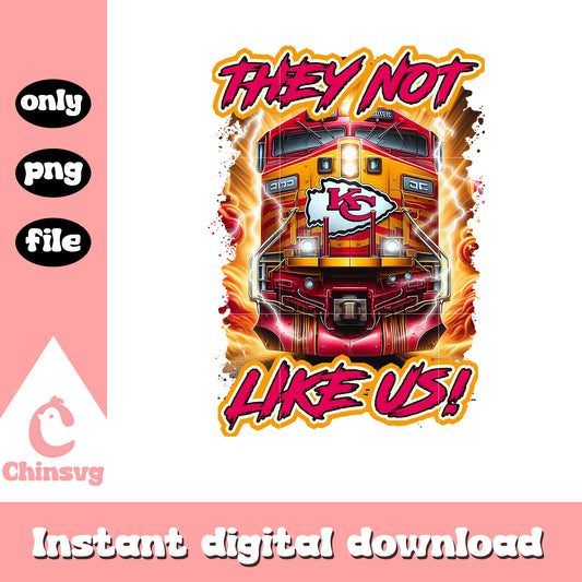 Chiefs they not like us png, kansas city chiefs png