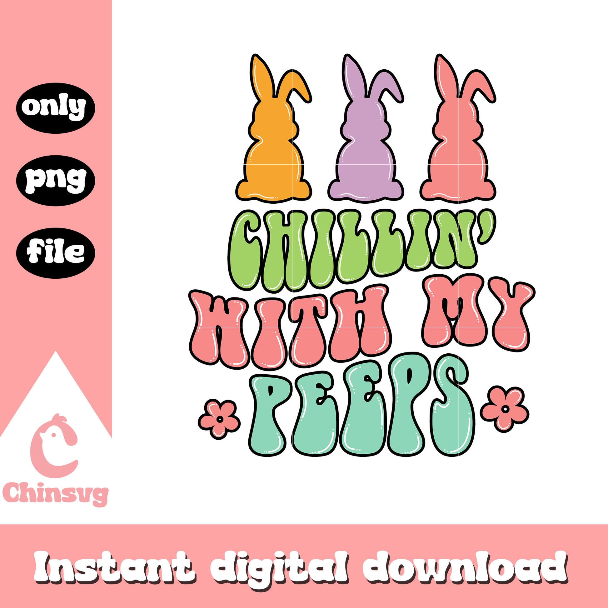 Chillin with my peeps easter png, peeps for easter​ png