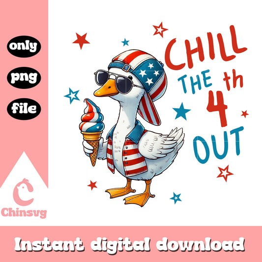Chill the 4th out america goose design png, happy 4th of july png