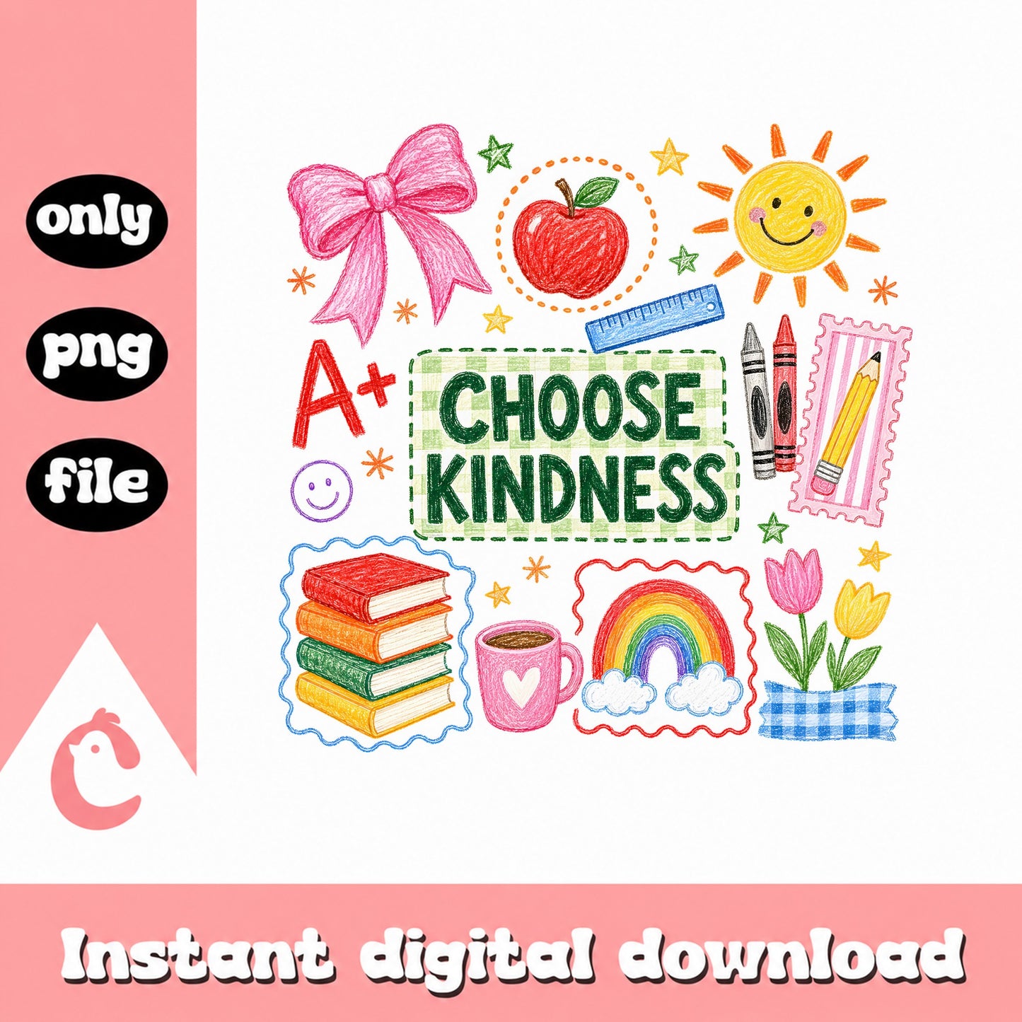 Choose Kindness School Clipart PNG, Teacher Sublimation, Back To School PNG