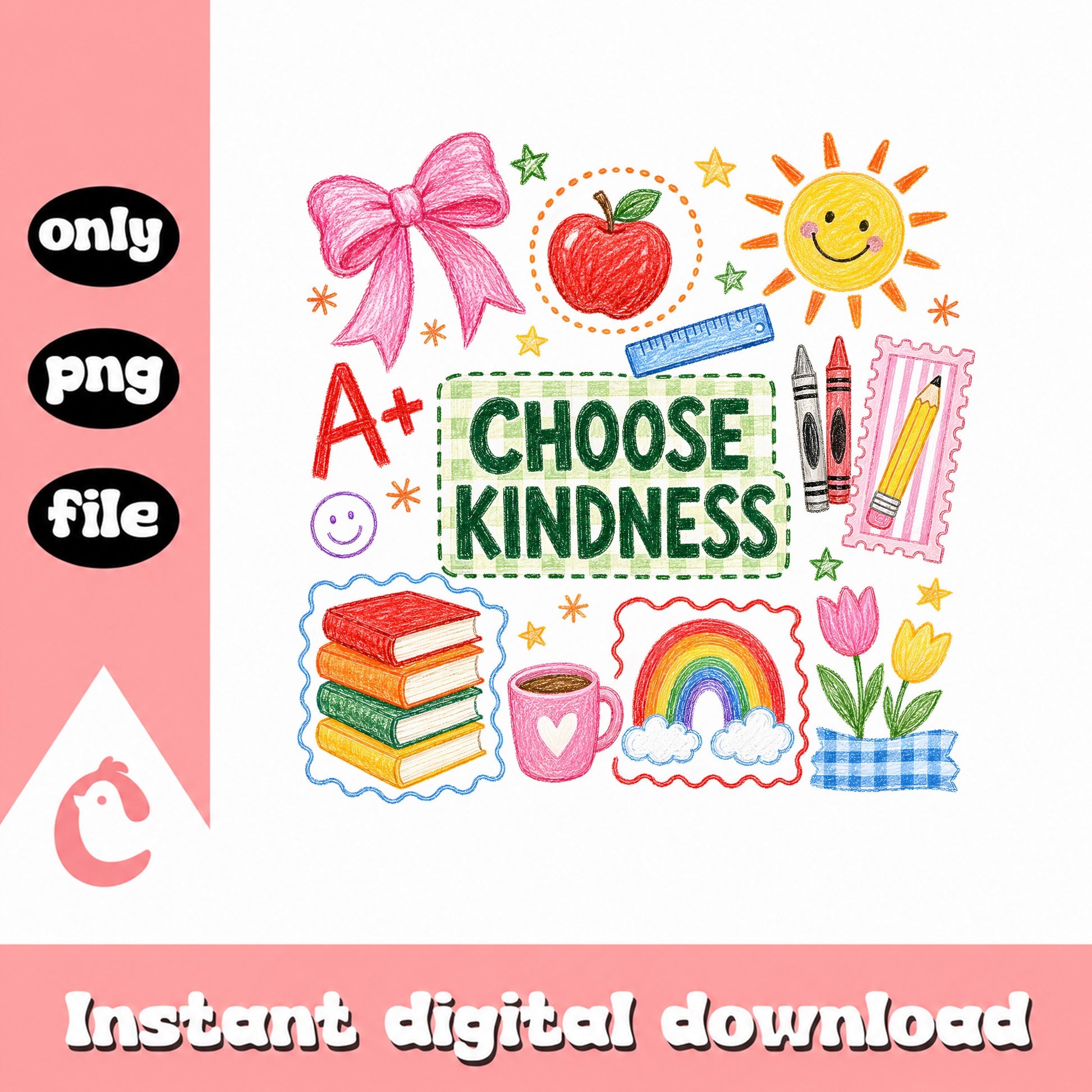 Choose Kindness School Clipart PNG, Teacher Sublimation, Back To School PNG