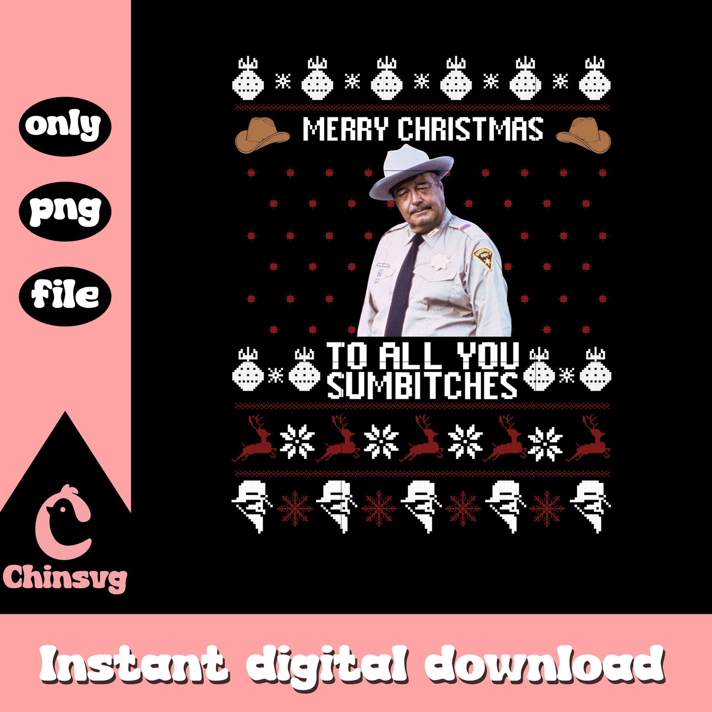 Christmas to all sumbitches design png, smokey the bandit png